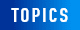TOPICS